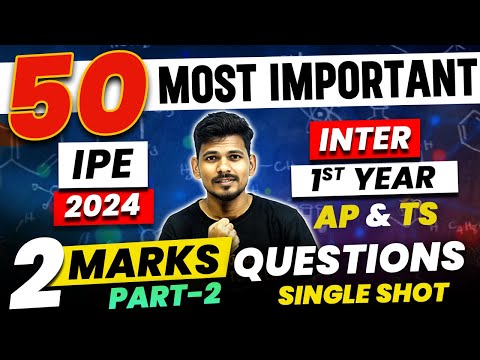 IPE 2024 1st Year | Top 50 Questions 2 Marks for Inter 1st Year | Part - 2 | AP & TS | IPE Chemistry