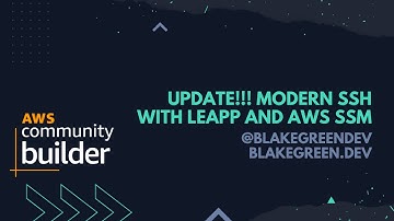 🚨 UPDATE - Modern SSH with Leapp and AWS SSM