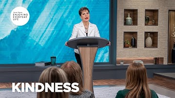 Kindness | Enjoying Everyday Life | Joyce Meyer