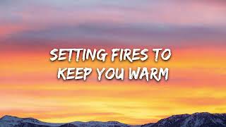 The Chainsmokers, XYLØ - Setting Fires (Lyrics) | But I'm Set On Fire To Keep You Warm 🎵