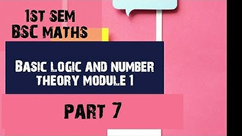 1st semester Bsc mathematics Basic logic and number theory module 1 part 7 Tautology , contradiction