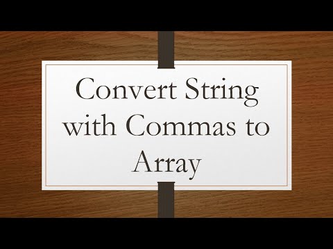 Convert String with Commas to Array