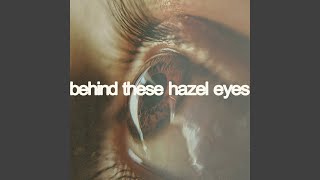 Behind These Hazel Eyes - Our Last Night