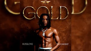 Kuss Love Ft Rayvanny - Gold Official Video