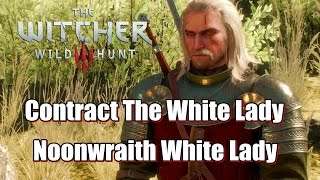 Celebrity The Witcher 3 Wild Hunt Contract The White Lady (Noonwraith White Lady) Net Worth
