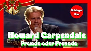 🎄⛄🎅🎁 Howard Carpendale - Fremde oder Freunde (Die José Carreras Gala 2020)