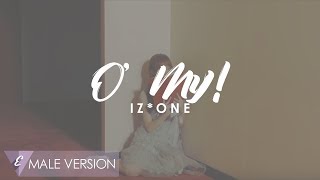 MALE VERSION | IZ*ONE - O' My!