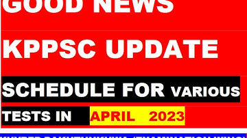 KPPSC Latest  Schedule For April 2023: KPPSC Latest Test In March/april 2023:  Tests Schedule