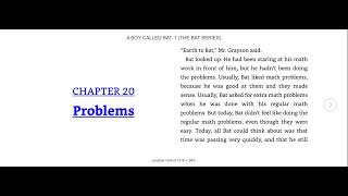 Ch. 19 & 20 A Boy Called Bat