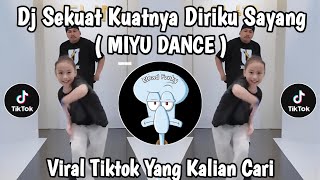 Download Lagu DJ SEKUAT KUATNYA DIRIKU SAYANG -  DJ RELA KU MENGALAH REMIX FULL BASS (MIYU DANCE) VIRAL TIKTOK2025 MP3