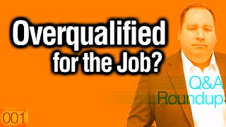 Overqualified for the Job?