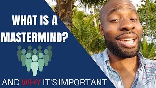 What Is A Mastermind Group And Why Masterminds Are Important
