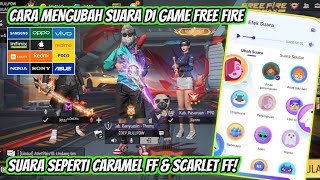 CARA MERUBAH SUARA DI GAME FREE FIRE SEPERTI CARAMEL FF | CARA MENGUBAH SUARA DI FREE FIRE‼️ screenshot 4
