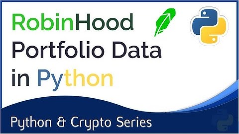 Connecting RobinHood to Python | Crypto Series