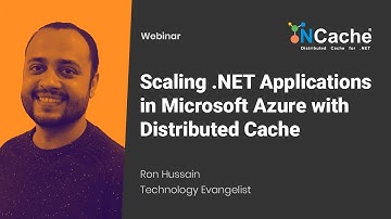 Webinar - Scaling .NET Apps in Microsoft Azure with Distributed Caching