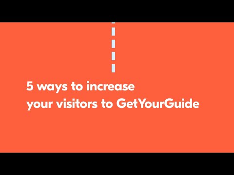 5 Ways To Increase Your Visitors To GetYourGuide 