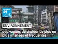 Asie du sudest  des vagues de chaleur de plus en plus intenses et frquentes  france 24