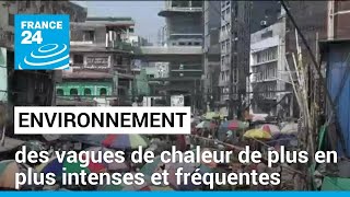 Asie du Sud-Est : des vagues de chaleur de plus en plus intenses et fréquentes • FRANCE 24