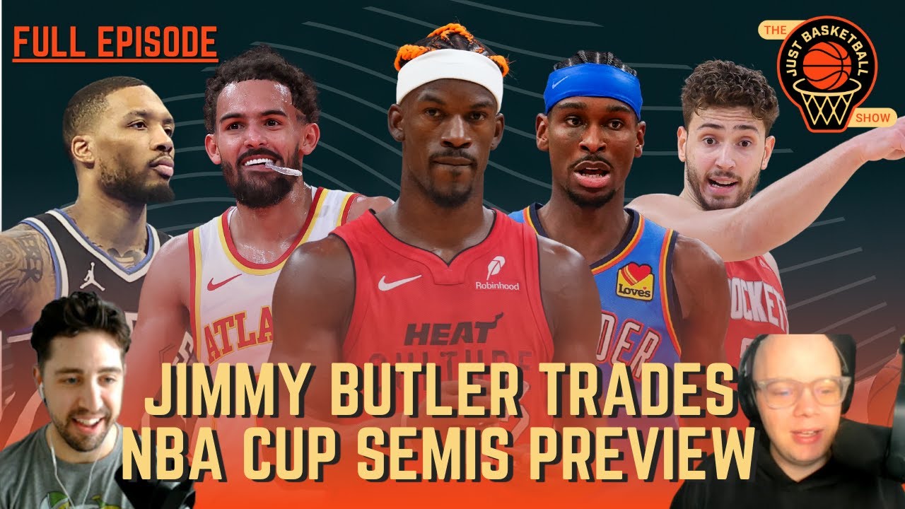 Favorite Unlikely Jimmy Butler Trades and NBA Cup Semifinals Preview