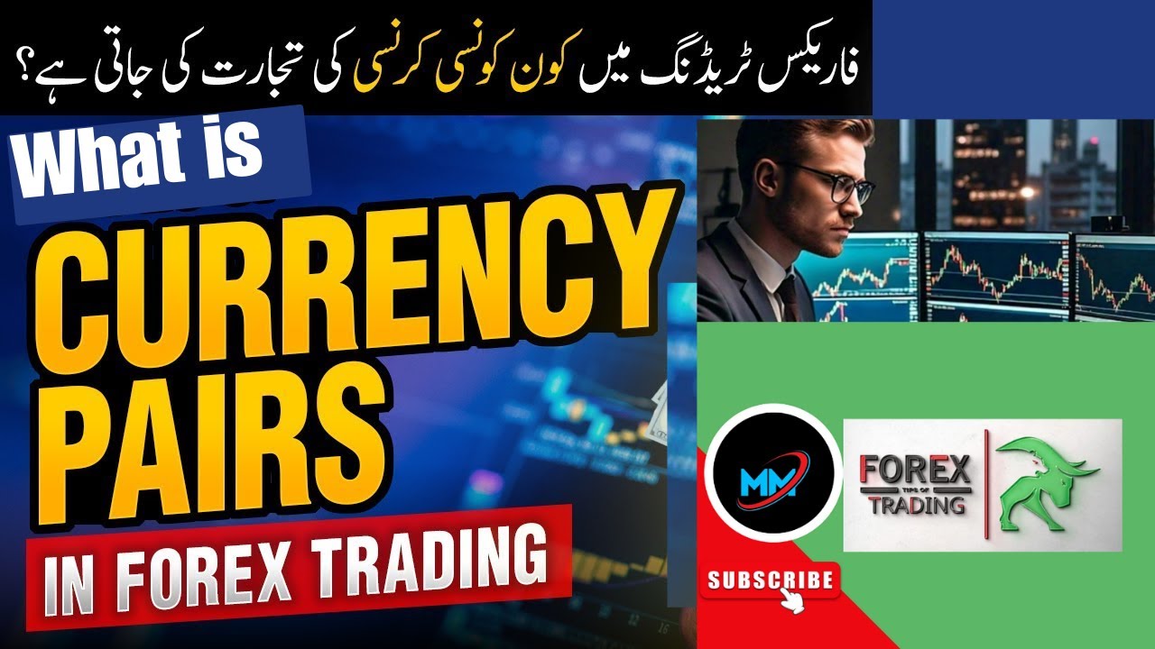 Forex Trading Currency Pairs Explained - Best Currency Pairs for Beginners - MM Forex Trader