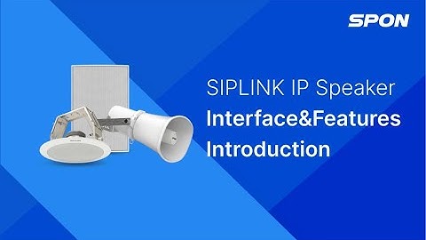 SIPLINK IP Speaker - IP Speaker Interface and function Introduction