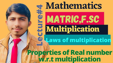 Intermediate Part#1 (1st year) Properties of Real number with respect to multiplication