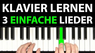 3 Klavier Lieder die PERFEKT für Anfänger sind