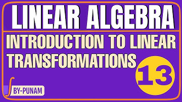 Introduction to linear transformations|LINEAR ALGEBRA|ONE SHOT VIDEO|Solved eg.|Statistics by Punam|