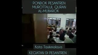pondok pesantren murottalul Quran Almubarok Tasik Malaya