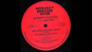 Definite Vacation-4-Suckas - The Legless Be The Legacy (Blowing Up The Spot VLS 1996)