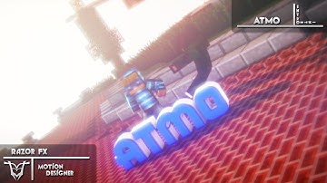 Atmo Entry | RazorFX [Animation By GrowlArtz | Sub Him!]