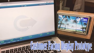 Customer facing display prototype