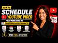 How to schedule a YouTube video to be published on tomorrow or custom date?