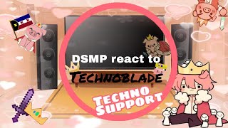 Dsmp React To Technoblade 55Last Pt &