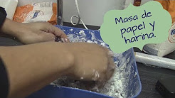 MASA DE PAPEL Y HARINA - PAPER AND FLOUR PASTE