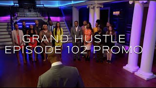 Grand Hustle Episode 102 Promo
