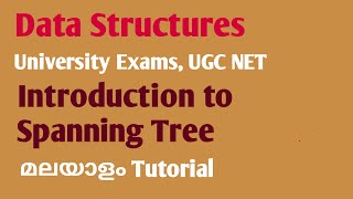 Introduction to Spanning Tree | Data Structures | Malayalam