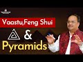 Vastu | Feng Shui Tips | Pyramids