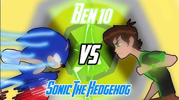 Ben 10 vs Sonic The Hedgehog: Round 2 (Full Fight)