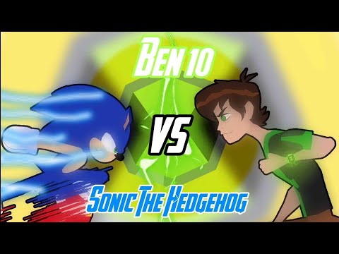 Ben 10 vs Sonic The Hedgehog: Round 2 (Full Fight)