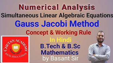 Gauss Jacobi Method Concept & Working Rule | Iteration Method | Numerical Analysis |