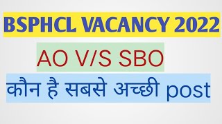 Bsphcl Vacancy 2022 Compare Sbo Vs Istant Oprator