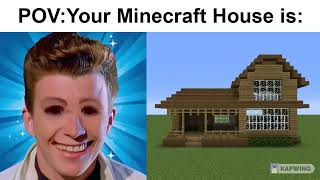 Rick Astley Becoming Canny (Your Minecraft House)