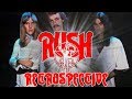 Rush Retrospective