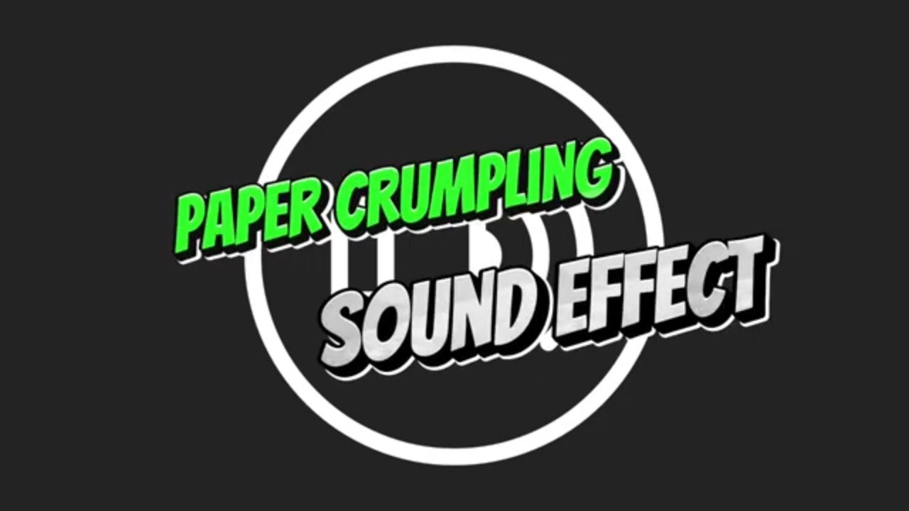 Paper Crumpling Sound Effect HD | Free download