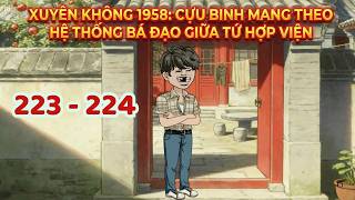 [Episodes 223 - 224] TIME TRAVEL TO 1958: VETERAN WITH AN OVERPOWERED SYSTEM IN THE COURTYARD HOUSE
