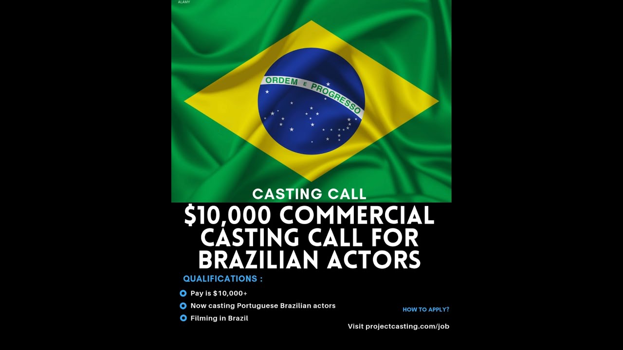 🎥 Casting Call $10,000+ Commercial Opportunity for Brazilian Actors! 🇧🇷💰