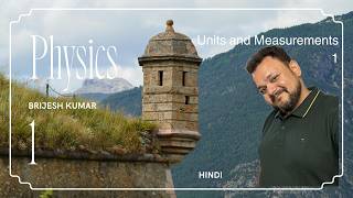 Physics: Lecture 1: Units and Measurements 1