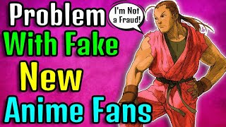 The Problem with Fake Anime "Fans" with @EspirituOtaku