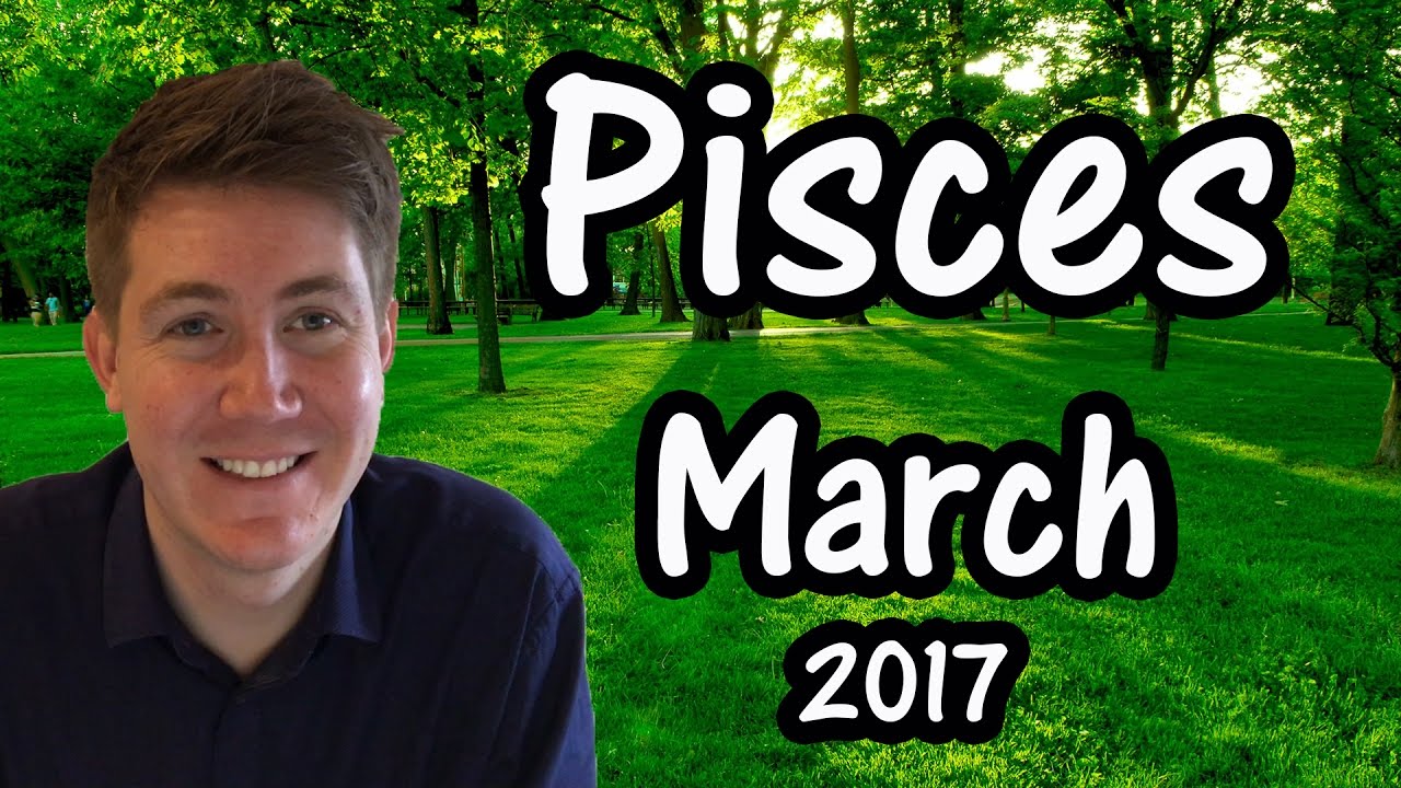 Pisces March 2017 Horoscope | Gregory Scott Astrology